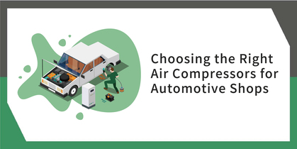 Choosing the Right Air Compressors for Automotive Shops